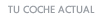 tu coche actual