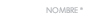 nombre *
